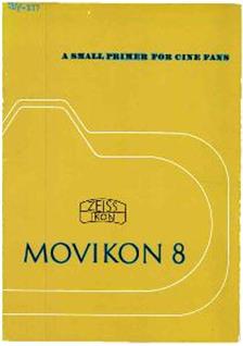 Zeiss Ikon Movikon 8 manual. Camera Instructions.